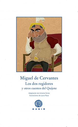 Los Dos Regidores, De De Cervantes, Miguel. Gadir Editorial, S.l., Tapa Blanda En Español