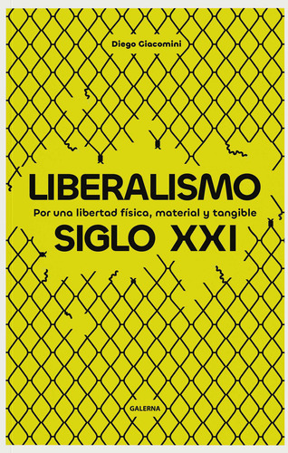 Liberalismo Siglo Xxi - Diego Giacomini, De Giacomini, Diego. Editorial Galerna, Tapa Blanda En Español