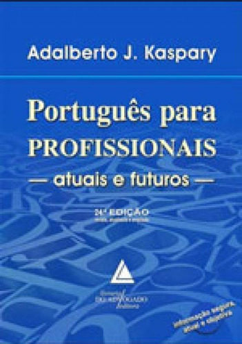 Portugues Para Profissionais Atuais E Futuros