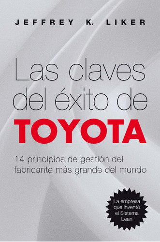 Claves Del Exito De Toyota,las