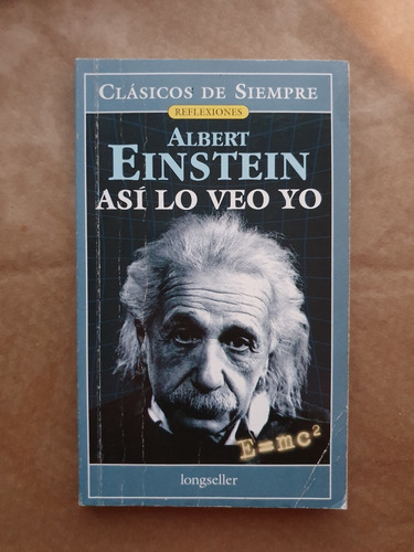 Albert Einstein, Así Lo Veo Yo.