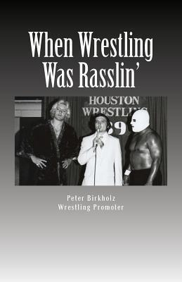 Libro When Wrestling Was Rasslin' : The Wild And Exciting...