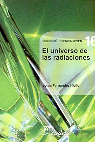 Universo De Las Radiaciones, El - Jorge Fernández Niello