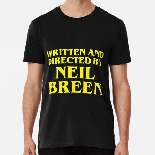 Remera Escrito Y Dirigido Por Neil Breen Algodon Premium