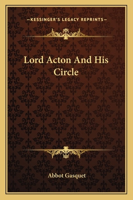Libro Lord Acton And His Circle - Gasquet, Abbot