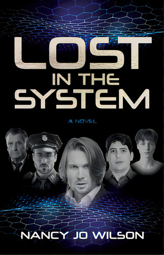 Lost In The System, De Wilson, Nancy Jo. Editorial Morgan James Fiction, Tapa Blanda En Inglés
