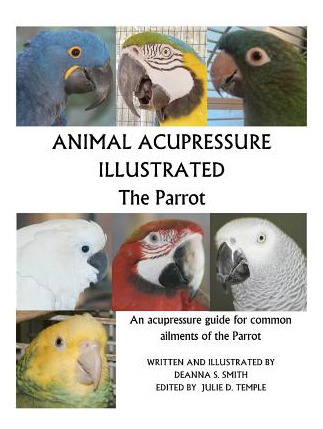 Libro Animal Acupressure Illustrated The Parrot - Smith, ...