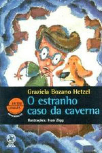 O Estranho Caso Da Caverna, De Hetzel, Graziela Bozano. Editora Atual, Capa Mole Em Português