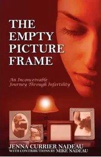 The Empty Picture Frame - Jenna Currier Nadeau (paperback)