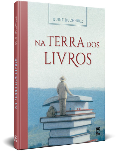 Na terra dos livros, de Buchholz, Quint. Editorial Editora Original Ltda.,Hanser, Carl GmbH + Co., capa dura em português, 2019