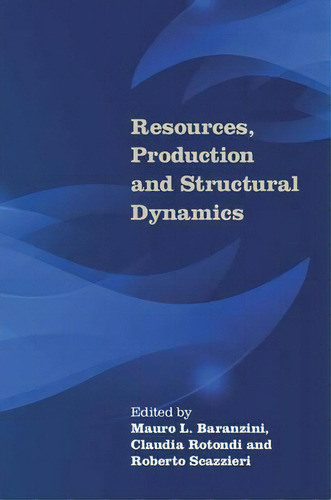 Resources, Production And Structural Dynamics, De Mauro L. Baranzini. Editorial Cambridge University Press, Tapa Dura En Inglés