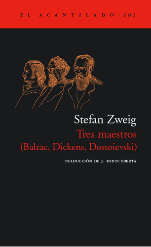 Libro: Tres Maestros: Balzac, Dickens, Dostoievski (el Acant