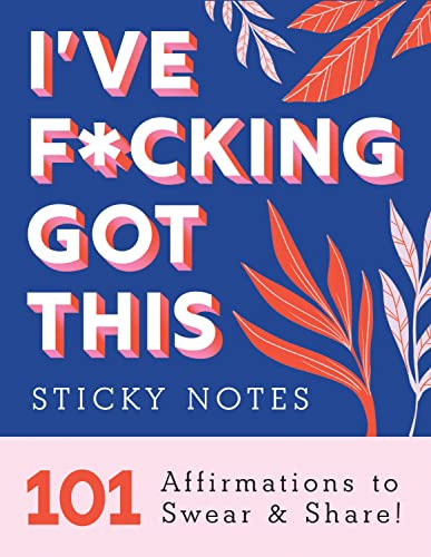 Book : Ive F*cking Got This Sticky Notes 101 Affirmations T