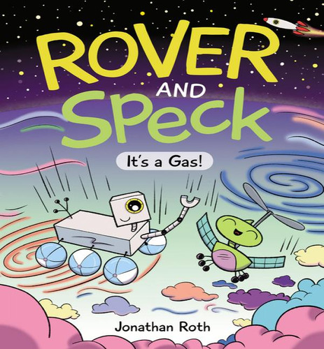 Rover & Speck Its A Gas, De Roth Jonathan. Editorial Kids Can En Inglés, 2024