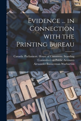 Libro Evidence ... In Connection With The Printing Bureau...