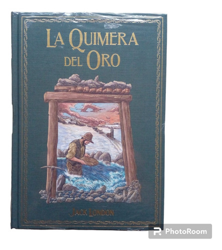 Novelas De Aventura N 42 La Quimera Del Oro. Jack London.