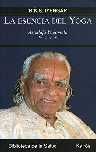 Libro Esencia Del Yoga Vol V La  De Iyengar B K S Grupo Cont