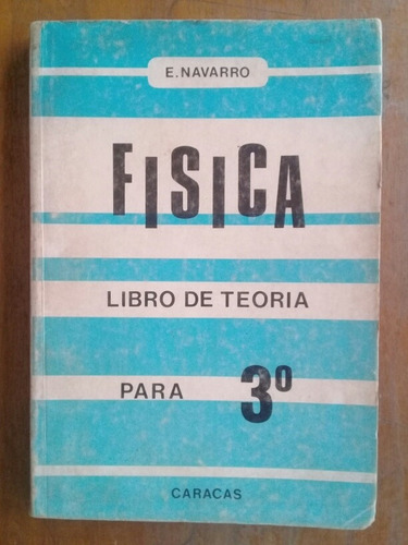 Física Para 3 Año Teoría E Navarro