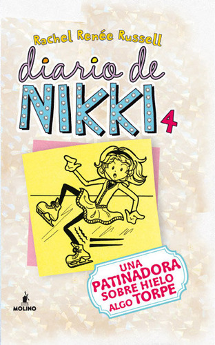 Diario De Nikki 4. Una Patinadora Sobre Hielo Algo Torpe.