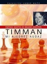 Timman Mi Ajedrez Audaz (col.jaque Mate)