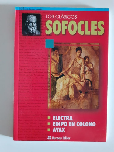 Electra/ Edipo En Colono/ Ayax - Sófocles - Bureau (Usado)