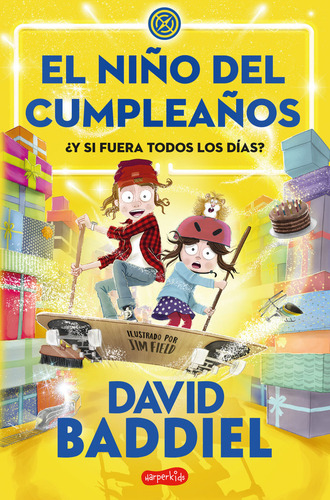 El Niãâo Del Cumpleaãâos: ¿y Si Fuera Todos Los Días?, De Baddiel, David., Vol. 1. Editorial Harperkids, Tapa Blanda En Español