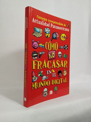 Cómo No Fracasar En El Mundo Digital