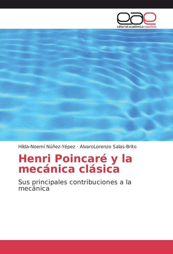 Libro: Henri Poincaré Y Mecánica Clásica: Sus Principales
