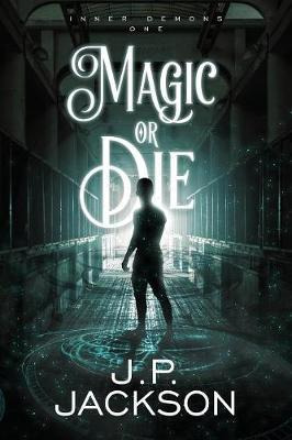 Libro Magic Or Die - J P Jackson