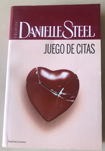 Juego De Citas. Danielle Steel. Ed. Sudamericana