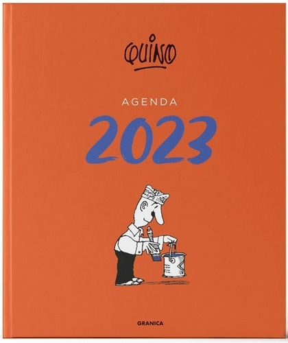 Agenda Quino 2023 Naranja, De Quino., Vol. No. Editorial Granica, Tapa Blanda En Español, 0