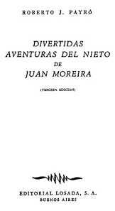 Divertidas Aventuras Del Nieto De Juan Moreira