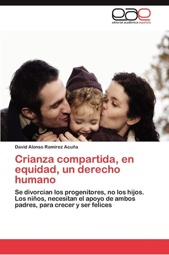 Libro: Crianza Compartida, En Equidad, Un Derecho Humano: Se