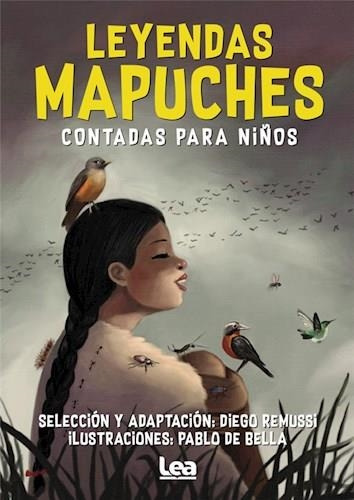 Libro Leyendas Mapuches Contadas Para Niños - Rimusi, Diego