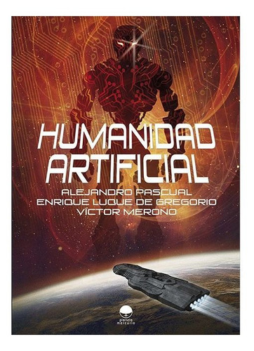 Libro Humanidad Artificial - Pascual Montero, Alejandro;l...