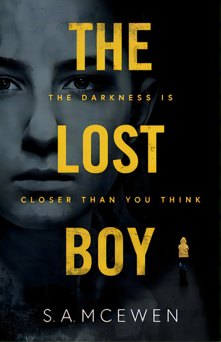 The Lost Boy, De Mcewen, S. A.. Editorial Lightning Source Inc, Tapa Blanda En Inglés