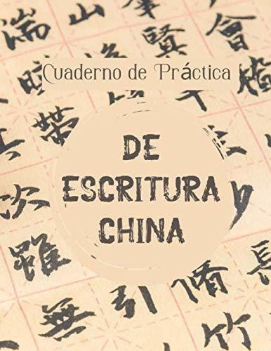 Cuaderno De Practica De Escritura China: Ejercicios Mandarin