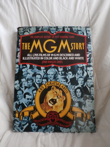 The Mgm Story. The Complete History Of Fifty  Years. 