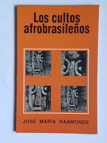 Los Cultos Afrobrasileños, J. M. Baamonde