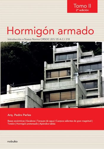Hormigón Armado Tomo 2 - 2da Edicion / Perles - Pedro Perles