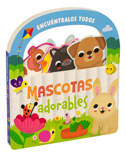 Cuento Infantil: Encuentralos Todos: Mascotas Adorables, De Autores., Vol. 1. Editorial Silver Dolphin, Tapa Dura En Español, 2023
