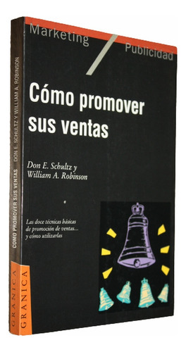 Como Promover Sus Ventas - Robinson / Schultz - Flamante