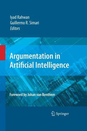 Libro Argumentation In Artificial Intelligence - Iyad Rah...