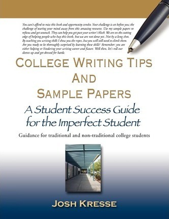 Libro College Writing Tips And Sample Papers - Josh Kresse