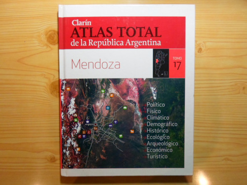 Atlas Total Republica Argentina 17 Mendoza - Clarin