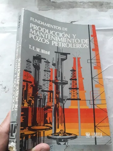 comprar Libro Produccion Y Mantenimiento De Pozos Petroleros Nind
