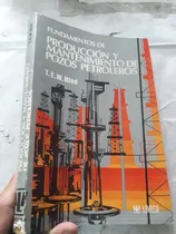 Comprar Libro Produccion Y Mantenimiento De Pozos Petroleros Nind