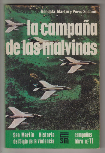 1985 Campaña Guerra De Malvinas Bendala Martin Perez Seoane