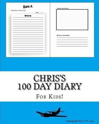 Chris's 100 Day Diary - K P Lee (paperback)