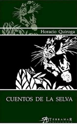 Cuentos De La Selva-quiroga, Horacio-terramar